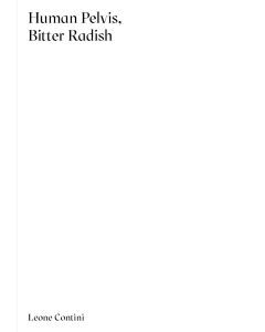 Human Pelvis, Bitter Radish