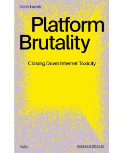 Platform Brutality: Closing Down Internet Toxicity