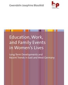 Education, Work, and Family Events in Women's Lives