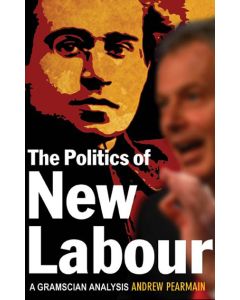 Politics of New Labour, The