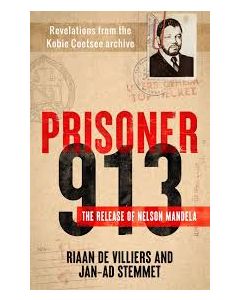 Prisoner 913: The Release of Nelson Mandela
