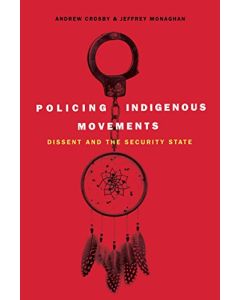 Policing Indigenous Movements