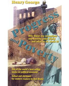 Progress & Poverty [ABRIDGED VERSION]