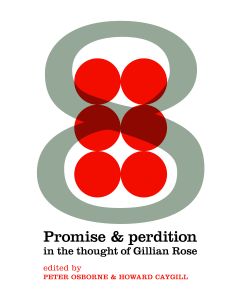 Promise and Perdition in the thought of Gillian Rose