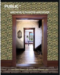 Public 57 Summer 2018 Archive/Counter-Archives