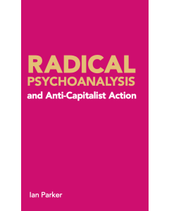 Radical Psychoanalysis and anti-capitalist action
