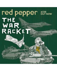 Red Pepper 236 Summer 2022