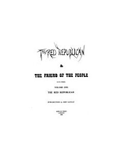 Red Republican and the Friend of the Peoplen [2 Volume set]