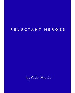 Reluctant Heroes