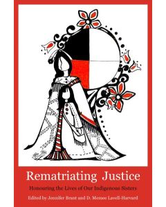 Rematriating Justice: Honouring the lives of Our
