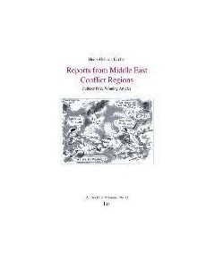 Reports from Middle East Conflict Regions
