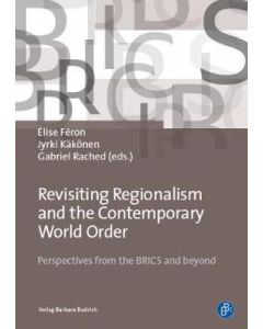 Revisiting Regionalism and the Contemporary World Order