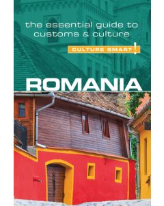 Romania - Culture Smart!