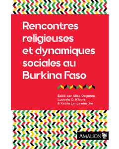 Rencontres religieuses et dynamiques sociales au Burkina