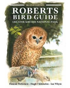 Roberts Bird Guide Greater Kruger National Park
