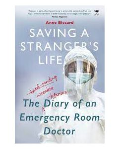 Saving a Stranger's Life: The Diary of an Emergency Room