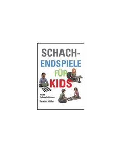 Schachendspiele Fur Kids [GERMAN]