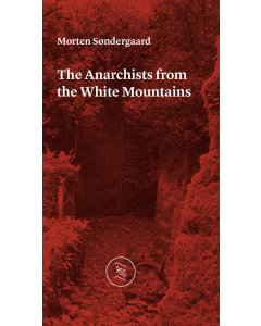 Anarchists from the White Mountains, The