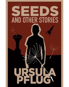 Seeds and Other Stories
