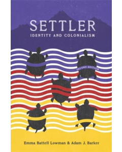 Settler 2nd Edition: Identity and Colonialism in 21st