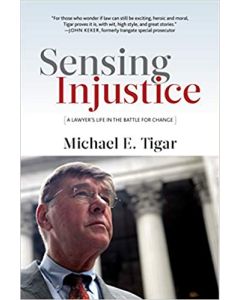 Sensing Injustice: A Lawyer's Life in the Battle for Change
