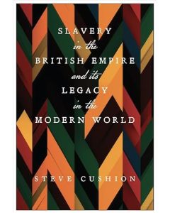 Slavery in the British Empire and its Legacy in the Modern