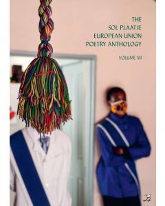Sol Plaatje European Union Poetry Anthology 2023 The