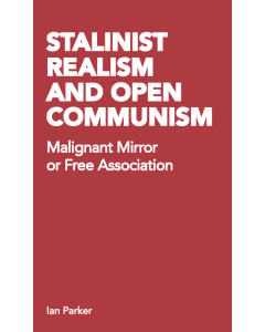 Stalinist Realism and Open Communism
