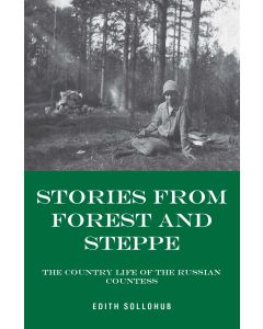 Stories from Forest and Steppe: The Country Life of the