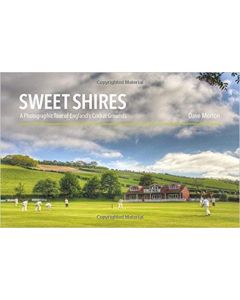 Sweet Shires: A Photographic Tour of England's Cricket