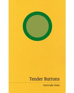 Tender Buttons: Gertrude Stein