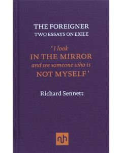 Foreigner: Two Essays on Exile