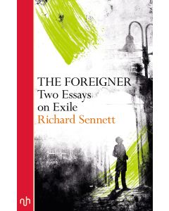 Foreigner: Two Essays on Exile