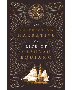 Interesting Narrative of the Life of Olaudah Equiano, The
