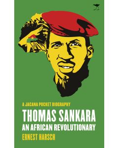 Thomas Sankara; An African Revolutionary