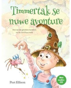 Timmertak se nuwe avonture [AFRIKAANS]