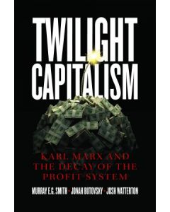 Twilight Capitalism