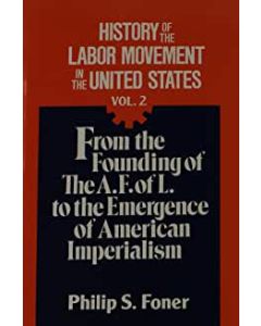 History of the Labor Movement in the United States Volume 02