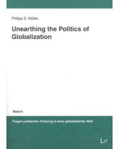 Unearthing the Politics of Globalisation