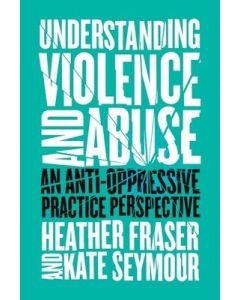 Understanding Violence and Abuse