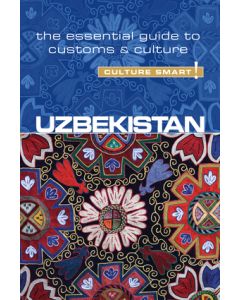 Uzbekistan - Culture Smart!