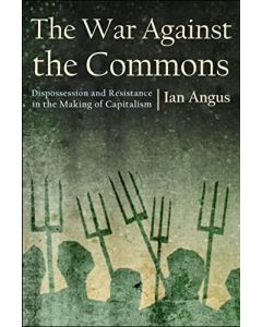 War Against the Commons, The
