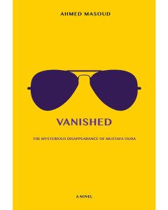 Vanished: The Mysterious Disappearence of Mustafa Ouda