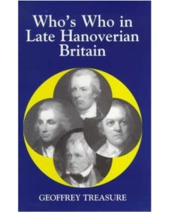 Who's Who in Late Hanoverian Britain