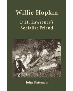 Willie Hopkin: DH Lawrence's Socialist Friend
