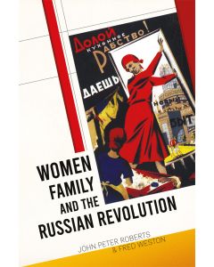 Women, Family and the Russian Revolution