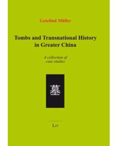 Tombs and Transnational History in Greater China