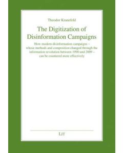 Digitization of Disinformation Campaigns, The