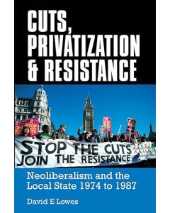 Cuts, Privatization and Resistance