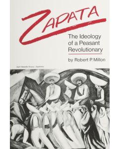 Zapata: Ideology Of A Peasant Rev.
